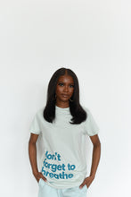 Load image into Gallery viewer, Breathe Tee
